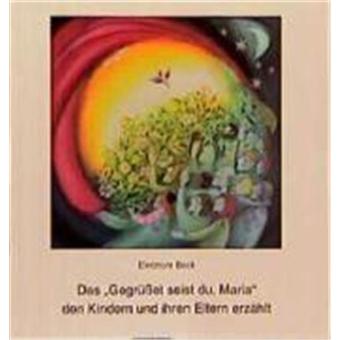 Das ' Gegrüßet seist du, Maria' den Kindern und ihren Eltern erzählt
